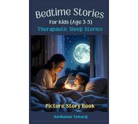 Bedtime Stories for Kids Age 3-5: Therapeutic Sleep Stories: 40+ Relaxing Tales to Ease Anxiety, Calm Night Terrors and Help Little ones Drift off Peacefully
