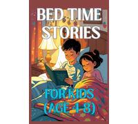 Bedtime Stories for Kids age 4-8: 45 Short Stories to Help Kids Sleep Peacefully and Learn Important Values