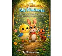 Bedtime Stories for Kids Ages 3-7: Short Moral Stories on Kindness, Sharing, Friendship & Courage for Kids Ages 3-7