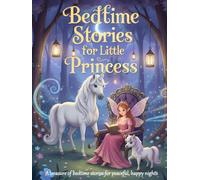 Bedtime Stories For Little Princess: A Deluxe 8.25×11 Premium Color Gift Edition with 228 Fully Illustrated Pages to Cherish Forever