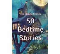 Bedtime Stories: Short Bedtime Stories, Nursery Rhymes and Fairy Tales Collections for Children: Story for Kids : Ten Minute Stories