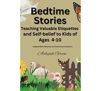 Bedtime Stories: Teaching Valuable Etiquettes and Self-belief to Kids