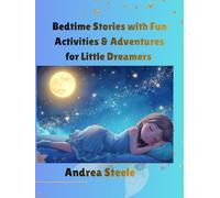 Bedtime Stories with Fun Activities and Adventures for Little Dreamers