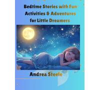Bedtime Stories with Fun Activities and Adventures for Little Dreamers