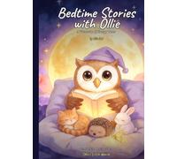 Bedtime Stories with Ollie: A Treasury of Sleepy Tales (Storytime with Ollie)
