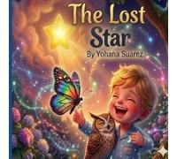Bedtime Story for Children Aged 1 to 7: The Lost Star and Our Happy Dreams (English Edition)