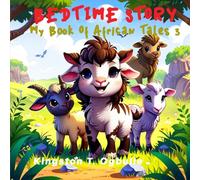 BEDTIME STORY: My Book Of African Tales 3