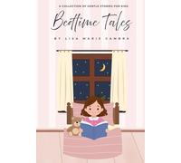 Bedtime Tales: A Collection Of Gentle Stories For Kids