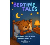 Bedtime Tales: three-minute tales for young explorers aged 2 to 5: 1 (Bed Time Tales by talimo)