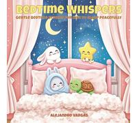 Bedtime Whispers: Gentle bedtime stories for kids to sleep peacefully