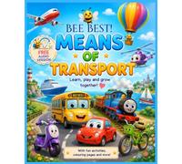 BEE BEST - MEANS OF TRANSPORT - ŚRODKI TRANSPORTU: story, activities, fun facts, flashcards, challenge
