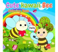 Bee Coloring Book: Cute Kawaii Cartoon Character Bees