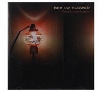 Bee & Flower - What's Mine Is Yours