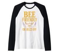 Bee Friendly Or Buzz Off Save The Bees Beekeeper Flower Camiseta Manga Raglan
