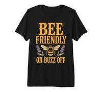 Bee Friendly Or Buzz Off Save The Bees Beekeeper Flower Camiseta Premium
