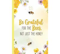 Bee Gateful: A Gratitude Journal with Hexagonal Honeycomb Pages for Daily Mindfulness and Self-Care: Charming 120 page, 6x9 Bee Lover’s Notebook to ... Joyful Moments, and Positive Thoughts