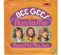 BEE GEES - road to alaska / run to me 45 rpm single