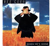 BEE GEES - WHEN HE'S GONE 7 INCH (7" VINYL 45) UK WARNER BROS 1991