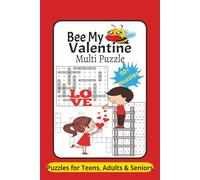Bee My Valentine: Valentine Puzzles with Easy to Read Print about Valentine, Love, February 14th and More |6x9 inches, 120 pages| 50+ Puzzles... Gift ... Day, Anniversary, Honeymoon & Date night