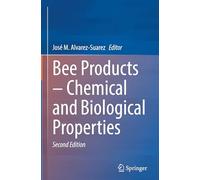 Bee Products - Chemical and Biological Properties