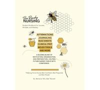 Bee Ready Nursing Student Workbook for Success, Mindset, & Mastery