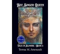 BEE SINGER QUEEN: Tales of Ellmoria (Book 1)
