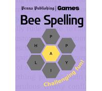 Bee Spelling: Challenging Fun: 100 NYT word puzzles