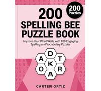 BEE SPELLING PUZZLE BOOK: Improve Your Word Skills with 200 Engaging Spelling and Vocabulary Puzzles, Puzzles with Solutions.