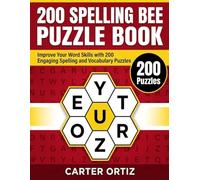 BEE SPELLING PUZZLE BOOK: Improve Your Word Skills with 200 Engaging Spelling and Vocabulary Puzzles, Puzzles with Solutions.