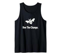 Bee The Change - Cita inspiradora para activistas Camiseta sin Mangas