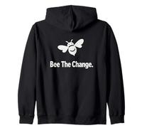 Bee The Change - Cita inspiradora para activistas Sudadera con Capucha