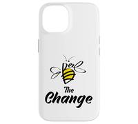 Bee The Change Motivational Inspirational Graphic Quotes Carcasa para iPhone 14