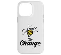 Bee The Change Motivational Inspirational Graphic Quotes Carcasa para iPhone 14 Pro MAX