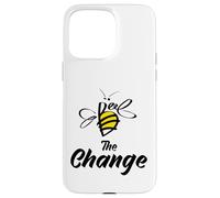 Bee The Change Motivational Inspirational Graphic Quotes Carcasa para iPhone 15 Pro MAX