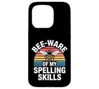 Bee Ware of My Spelling Skills |- Carcasa para iPhone 15 Pro