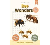 Bee Wonders Word Search Puzzle Book for All Ages: Packed with Fun and Challenging Animal-Themed Word Searches - 50+ Puzzles for Adults, Seniors & Kids ... Anytime (Animal Wonders Word Search Series)