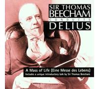 Beecham - Delius: a Mass of Life