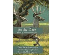 Beecham, Greg - As the Deer: a book of uncommon prayer