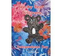 Beechy Bear Discovers Independence Day