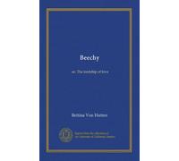 Beechy: or, The lordship of love