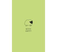BEEEE HAPPY - A5 Lined Notebook | 130 Pages · Soft Cover: Pretending to be fine-like a good little sheep.