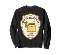 Beef Fat Beauty Club Wellness Meme Humor Tallow Hair Sudadera