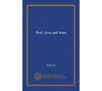 Beef, iron and wine