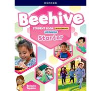 Beehive: Starter Level: Student Book with Digital Pack CAPITALIZED edition: Print Student Book and 2 years' access to Student e-book, Workbook e-book, Online Practice and Student Resources.
