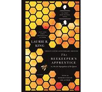 Beekeeper's Apprentice: Or, on the Segregation of the Queen: 1 (Mary Russell Mystery)