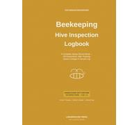 Beekeeping Hive Inspection Logbook: A Complete Apiary Record Book for Serious Beekeepers - 100 Hive Inspections with Varroa Mite Tracking, Queen ... Feeding, and Harvest Log | 8.5 x 11 inches