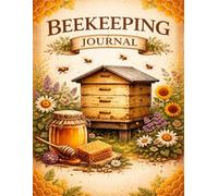 Beekeeping Log Book (8.5 x 11): Large Hive Inspection Journal for Tracking Queen Health, Brood Patterns & Honey Production
