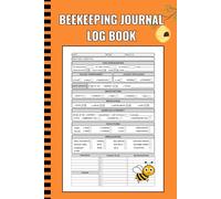 Beekeeping Log Book: A Comprehensive Beehive Inspection Journal For Tracking and Maintenance Of Healthy Bees. A Unique Gifts For Beginners & Professional Beekeepers