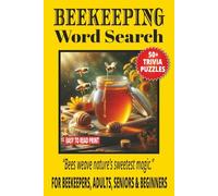 BEEKEEPING WORD SEARCH: 50+ Easy-to-Read Puzzles in a Word Find Book About Beekeeping, Honey, Pollination & Trivia Facts for Beekeepers, Adults & ... WORD SEARCH SERIES: NATURE & OUTDOORS)