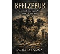 Beelzebub: The Demon Behind Decay, Power, and the Fall of the Soul